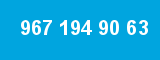 967 194 90 63